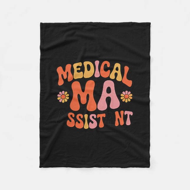 Medical Istant Ma Cma Nursing Doctor Istant Studen Fleece Blanket (Front)