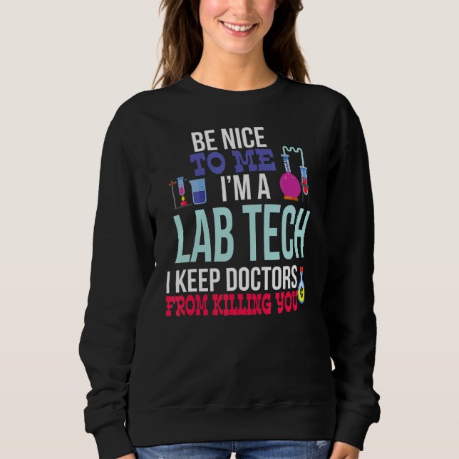 Medical Lab Tech Laboratory Technician Sweatshirt (Front)
