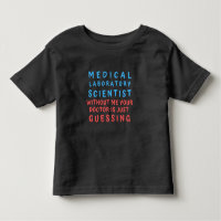 MEDICAL LABORATORY SCIENTIST WITHOUT ME YOUR DOC