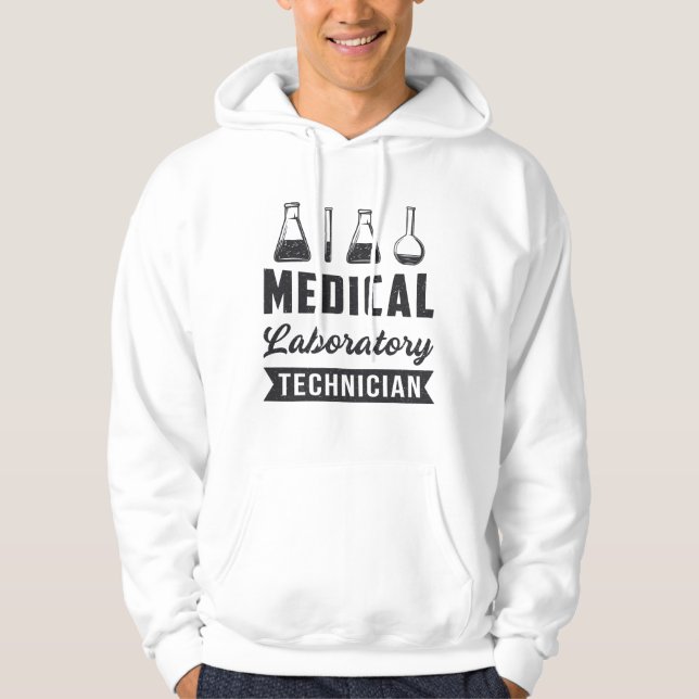 Medical Laboratory Technician Funny Lab Tech Gift Hoodie (Front)
