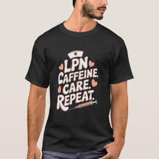 Medical Licensed Practical Nurse Quotes for LPN Nu T-Shirt