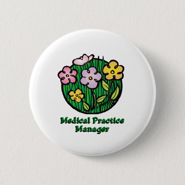Medical Practice Manager Blooms 2 Inch Round Button (Front)