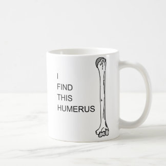 Medical Pun "I find this humerus" Funny Doctor Mug
