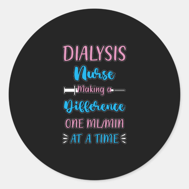 Medical Pun Nephrology RN Funny Dialysis Nurse Classic Round Sticker (Front)