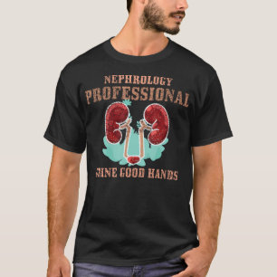 Medical Pun Nephrology Urine Good Hand Nephrologis T-Shirt