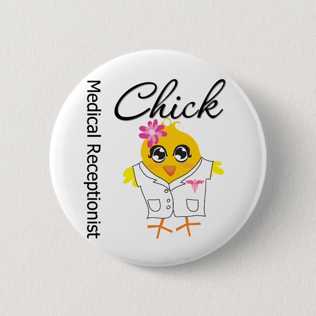 Medical Receptionist Chick 2 Inch Round Button (Front)
