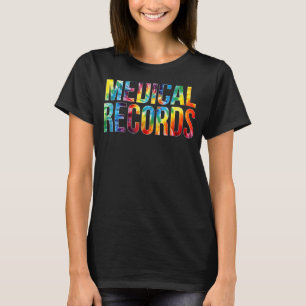 Medical Records Appreciation Day Tie Dye For Women T-Shirt
