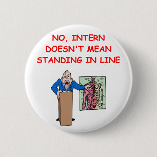 medical school joke 2 inch round button