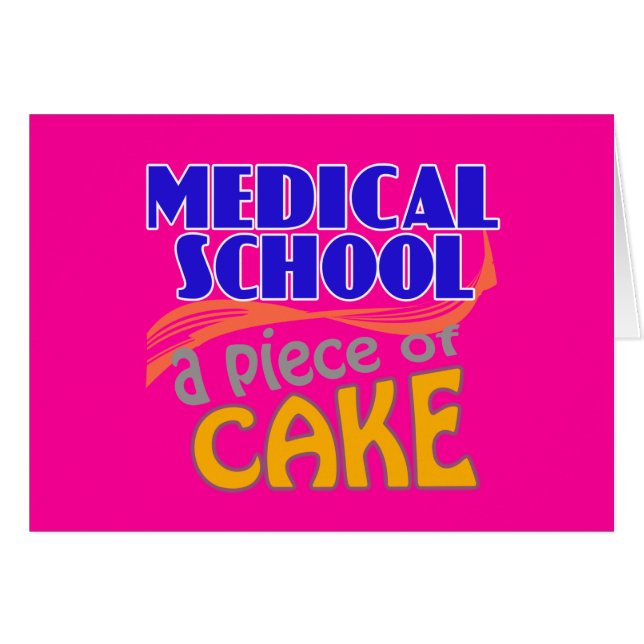 Medical School - Piece of Cake (Front Horizontal)