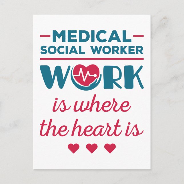 Medical Social Worker Work Is Where the Heart Is Postcard (Front)