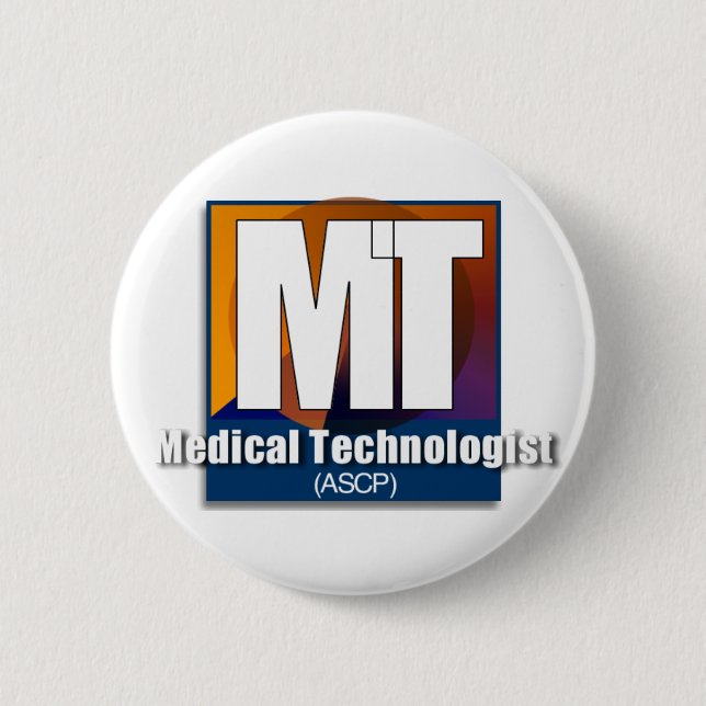 Medical Technologist (ASCP) Gifts 2 Inch Round Button (Front)