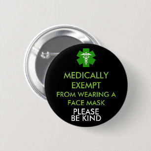 Medically Exempt From Face Masks 2 Inch Round Button