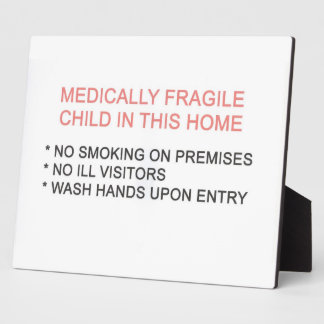 Medically Fragile Child in Home Plaque