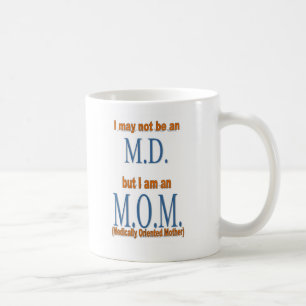 Medically Oriented Mother - Mug