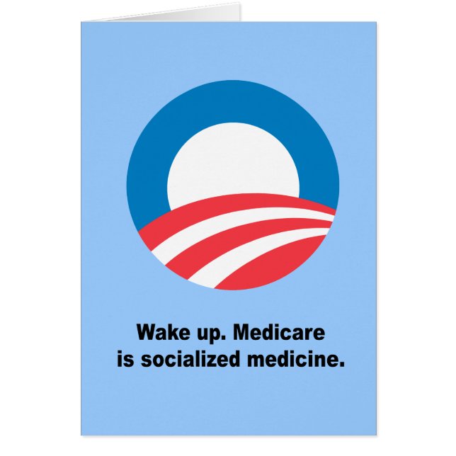 Medicare is socialized medicine (Front)
