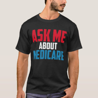 Medicare Shirt health Ask Me About Medicare