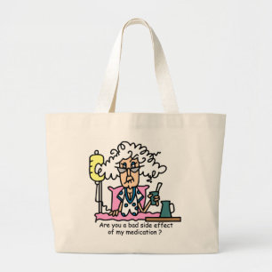 Medication Side Effect Humour Large Tote Bag