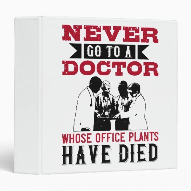 Medicine -Avoid Doctors With Dead Plants Binder (Front/Spine)