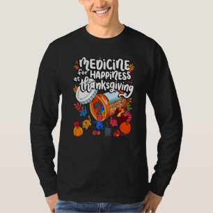 Medicine For Happiness At Thanksgiving Cat Gummies T-Shirt