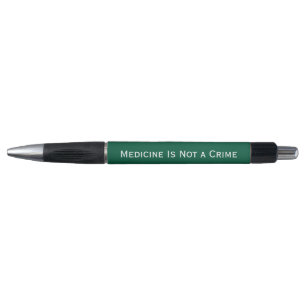 Medicine Is Not a Crime – Elegant Statement Ink Pe Pen