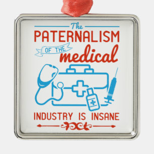 Medicine Paternalism Of Medical Industry Metal Ornament