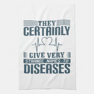 Medicine - Strange Names Of Diseases Kitchen Towel