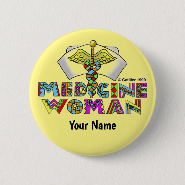 Medicine woman  2 inch round button (Front)