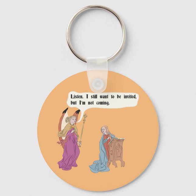 Medieval art memes - I want to be invited Keychain (Front)