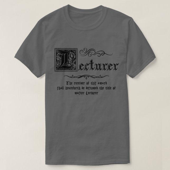 Medieval Master Lecturer T-Shirt (Design Front)