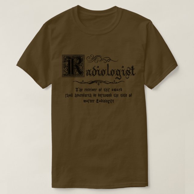 Medieval Master Radiologist T-Shirt (Design Front)