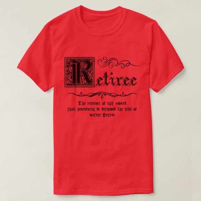 Medieval Master Retiree T-Shirt (Design Front)