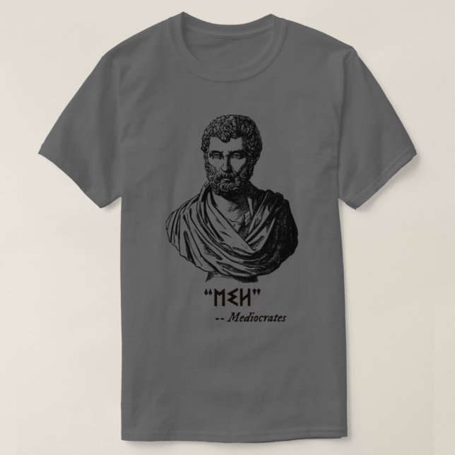 Mediocrates T-Shirt (Design Front)