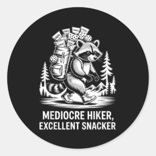 Mediocre hiker excellent snacker funny raccoon classic round sticker