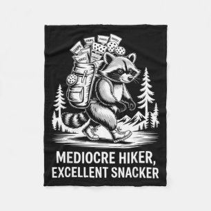 Mediocre hiker excellent snacker funny raccoon fleece blanket