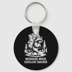 Mediocre hiker excellent snacker funny raccoon keychain