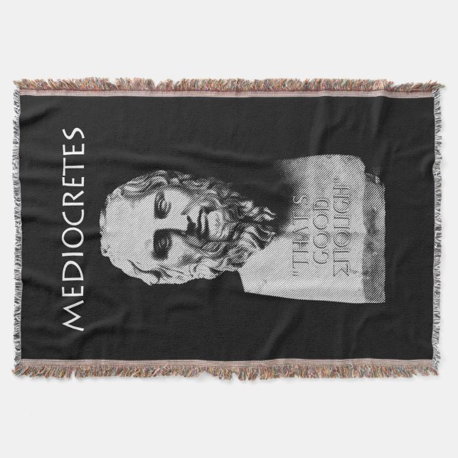 Mediocretes (Philosopher of The Mediocre) Throw Blanket (Front)
