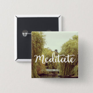 Meditate in the park inspirational message 2 inch square button