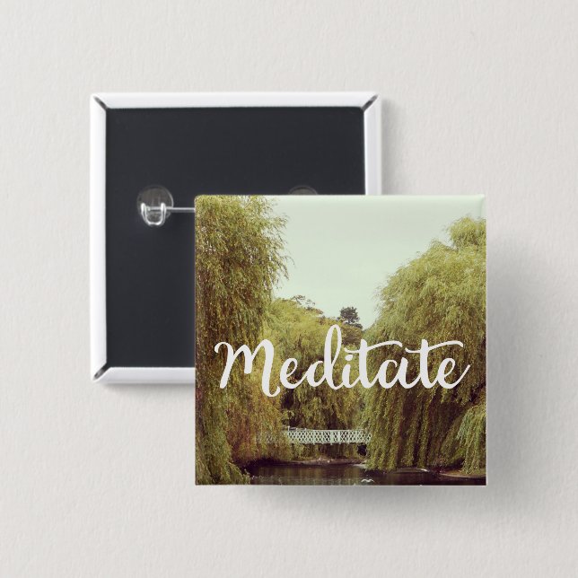 Meditate in the park inspirational message 2 inch square button (Front & Back)