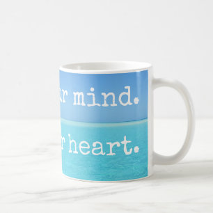 Meditation Still your mind Open your heart Coffee Mug