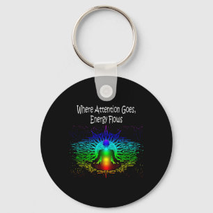 Meditation Where Attention Goes, Energy Flows Yoga Keychain