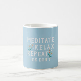 Méditer Relax Répéter Mug Motivationnel - Bleu cla