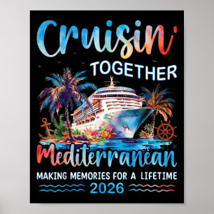 Mediterranean Cruise 2026 Family Vacation Cruisin  Poster