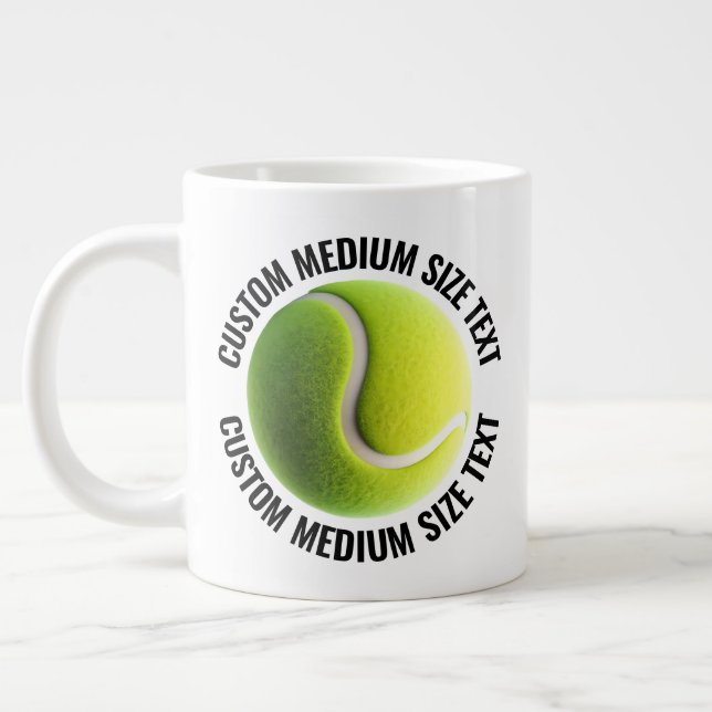 Medium Size Personalized Text Giant Tennis Mug (Left)