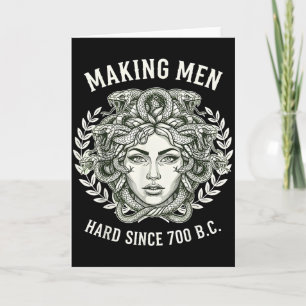 Medusa Making Men Hard Since 700 Bc Greek Funny Fe Card