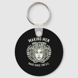 Medusa Making Men Hard Since 700 Bc Greek Funny Fe Keychain