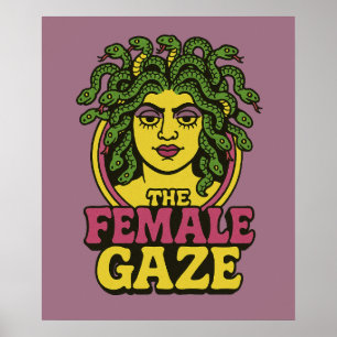 Medusa the Female Gaze Poster