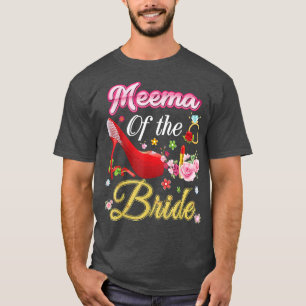 Meema Of The Bride Happy Wedding Flower Pink Shoe T-Shirt