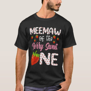 Meemaw Of The Berry Sweet One Strawberry First Bir T-Shirt