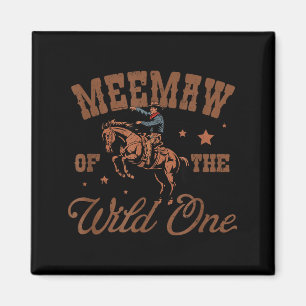 Meemaw Of The Wild One Cowboy Western Rodeo Party Magnet