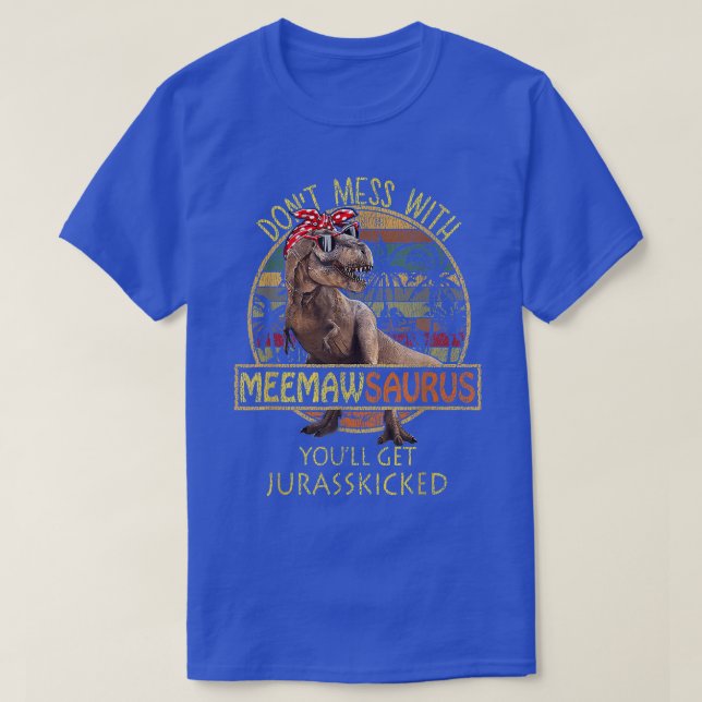 Meemawsaurus T Re Meemaw Saurus Dinosaur Mom Gift  T-Shirt (Design Front)